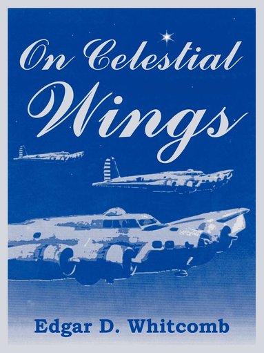 bokomslag On Celestial Wings