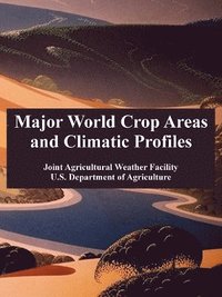 bokomslag Major World Crop Areas and Climatic Profiles