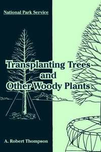 bokomslag Transplanting Trees and Other Woody Plants