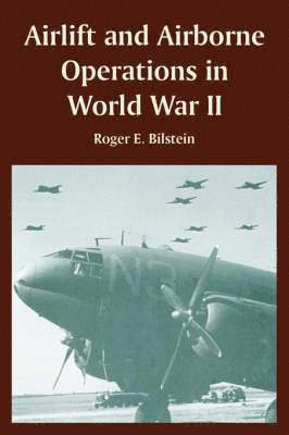 Airlift and Airborne Operations in World War II