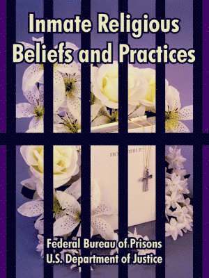 Inmate Religious Beliefs and Practices 1