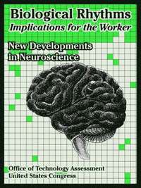 bokomslag Biological Rhythms -- Implications for the Worker