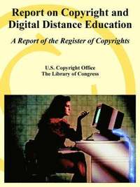 bokomslag Report on Copyright and Digital Distance Education