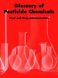 bokomslag Glossary of Pesticide Chemicals