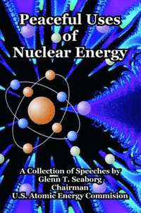 bokomslag Peaceful Uses of Nuclear Energy