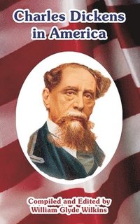 bokomslag Charles Dickens in America