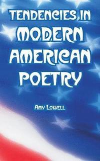 bokomslag Tendencies in Modern American Poetry