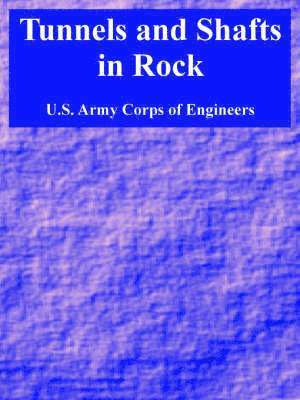 U S Army Corps of Engineers, U. S. Army Corps of Engineers, U.S. Army Corps of Engineers - Tunnels and Shafts in Rock, Häftad
