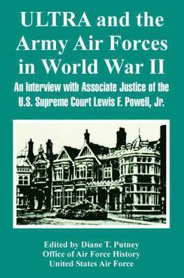 Office of Air Force History, United States Air Force, Diane T Putney, Diane T. Putney, T. Putney, Diane - ULTRA and the Army Air Forces in World War II, Häftad