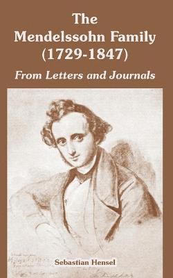 Sebastian Hensel - Mendelssohn Family (1729-1847), Häftad