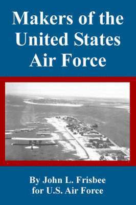 Makers of the United States Air Force 1
