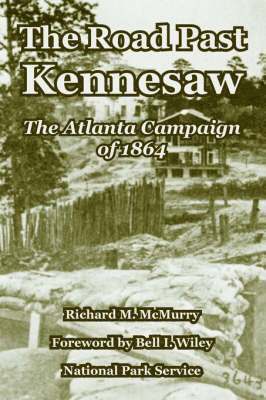 Richard M McMurry, National Park Service - Road Past Kennesaw, Häftad