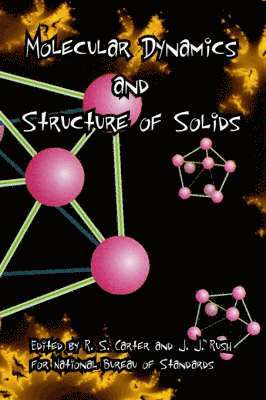 bokomslag Molecular Dynamics and Structure of Solids