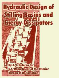 bokomslag Hydraulic Design of Stilling Basins and Energy Dissipators