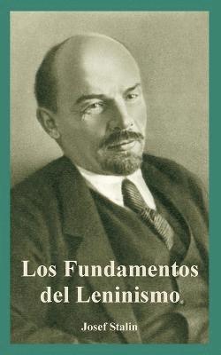 Fundamentos del Leninismo, Los 1