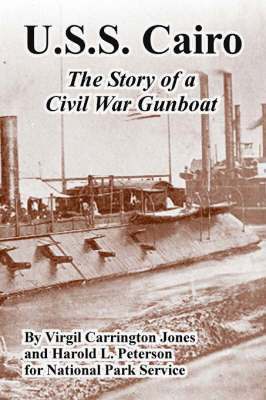 Virgil Carrington Jones, Harold L Peterson, National Park Service - U.S.S. Cairo, Häftad