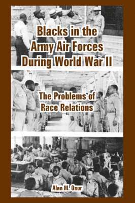 Blacks in the Army Air Forces During World War II 1