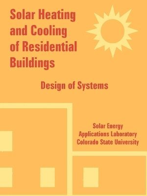 bokomslag Solar Heating and Cooling of Residential Buildings