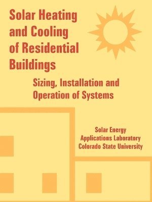 bokomslag Solar Heating and Cooling of Residential Buildings