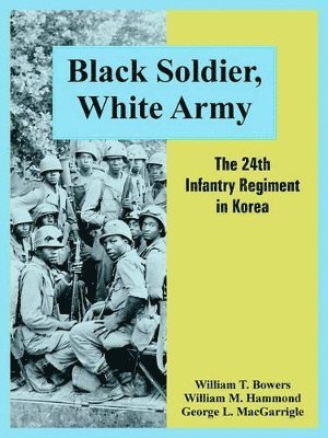 William T Bowers, William M Hammond, George L Macgarrigle, William T. Bowers, William M. Hammond, T. Bowers, William, M. Hammond, William - Black Soldier, White Army, Häftad