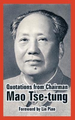 bokomslag Quotations from Chairman Mao Tse-Tung