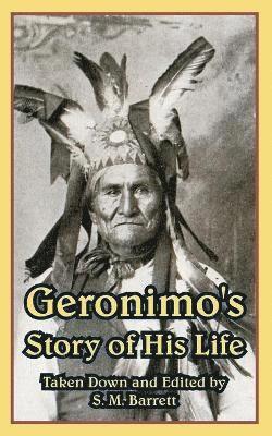 Geronimo's Story of His Life 1