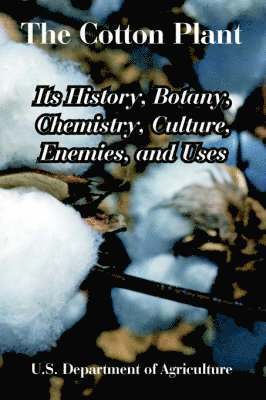 U S Department of Agriculture, U. S. Department of Agriculture, U.S. Department of Agriculture, U. S. Department Of Agriculture - Cotton Plant, Häftad