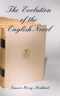 bokomslag The Evolution of the English Novel