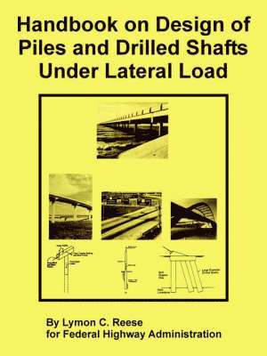 bokomslag Handbook on Design of Piles and Drilled Shafts Under Lateral Load