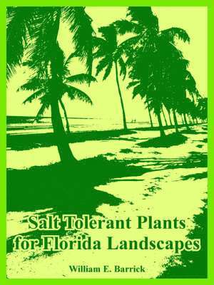 bokomslag Salt Tolerant Plants for Florida Landscapes