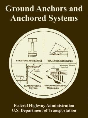 bokomslag Ground Anchors and Anchored Systems