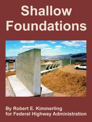 Robert E Kimmerling, Federal Highway Administration - Shallow Foundations, Häftad