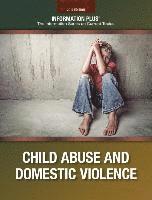 Child Abuse and Domestic Violence