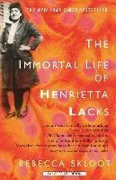 Rebecca Skloot - The Immortal Life of Henrietta Lacks, Inbunden