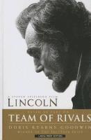 Team of Rivals: The Political Genius of Abraham Lincoln 1