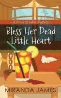 Miranda James - Bless Her Dead Little Heart: A Southern Ladies Mystery, Häftad