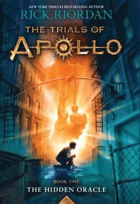 Rick Riordan - The Trials of Apollo, Book One: The Hidden Oracle, Inbunden