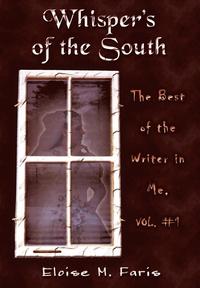 bokomslag Whispers of the South: The Best of the Writer in Me, Vol. #1