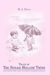 bokomslag Tales of the Sugar Hollow Twins: And Their Very Most Favorite Stories Book #2