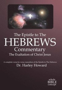 bokomslag The Epistle to the Hebrews Commentary