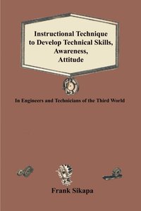 bokomslag Instructional Technique to Develop Technical Skills, Awareness, Attitude