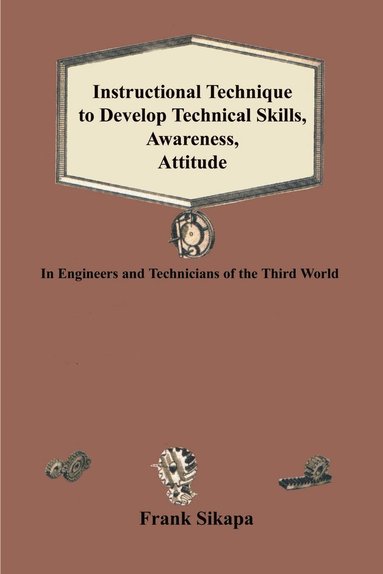 bokomslag Instructional Technique to Develop Technical Skills, Awareness, Attitude