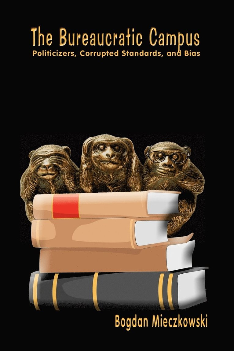 Bogdan Mieczkowski - Bureaucratic Campus, Häftad