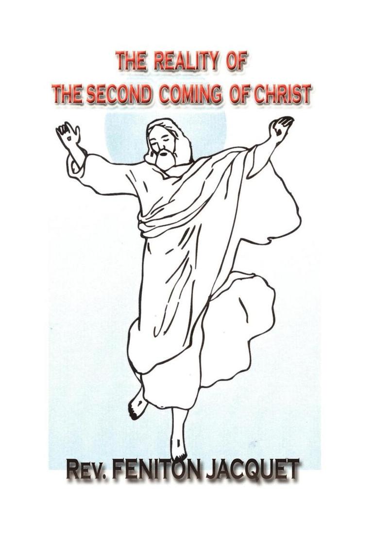 The Reality of the Second Coming of Christ 1