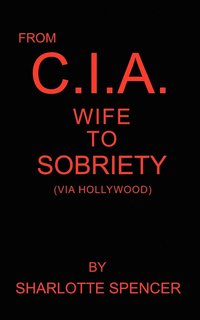 bokomslag From Cia Wife to Sobriety