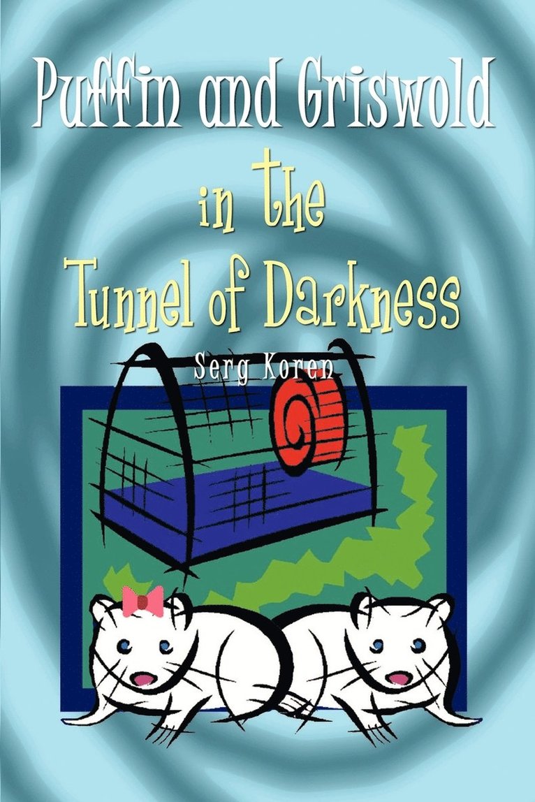 Puffin and Griswold in the Tunnel of Darkness 1