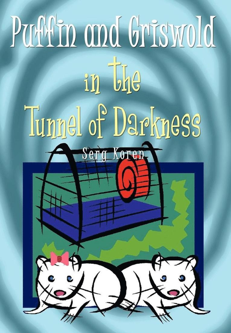 Puffin and Griswold in the Tunnel of Darkness 1