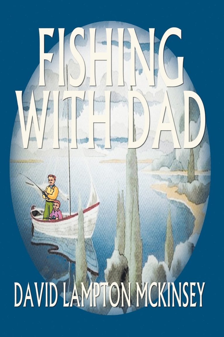 Fishing with Dad 1