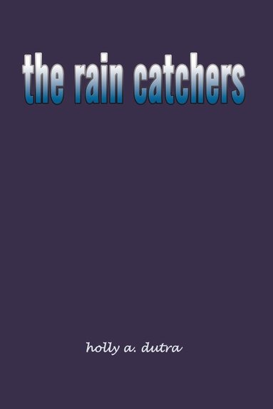 bokomslag Rain Catchers