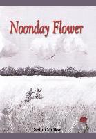 Noonday Flower 1